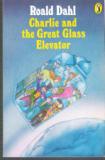 DAHL, Roald : Charlie and the Great Glass Elevator : PB Book
